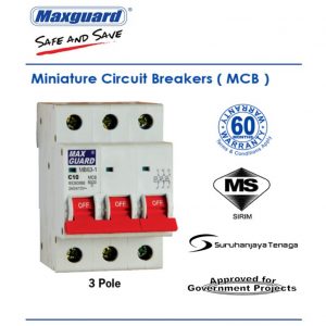 MAXGUARD 3 Pole 6kA Miniature Circuit Breakers (MCB)(6A/ 10A/ 16A/ 20A/ 32A/ 40A /63A)